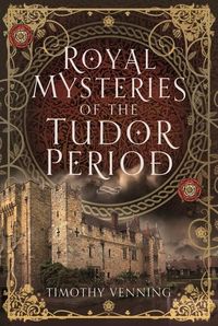 Produktbild: Royal Mysteries of the Tudor Period