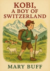 Produktbild: Kobi, A Boy of Switzerland