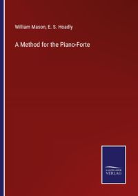 Produktbild: A Method for the Piano-Forte