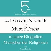 Produktbild: Von Jesus von Nazareth bis Mutter Teresa: 10 kurze Biografien Menschen der Religionen