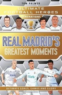 Produktbild: Ultimate Football Heroes Generations: Real Madrid's Greatest Moments
