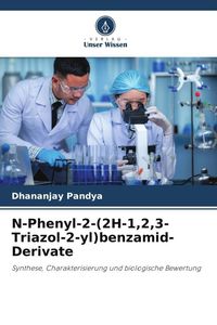 Produktbild: N-Phenyl-2-(2H-1,2,3-Triazol-2-yl)benzamid-Derivate