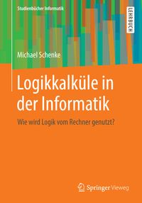 Produktbild: Logikkalk&uuml;le in der Informatik