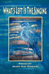 Produktbild: What's Left Is the Singing