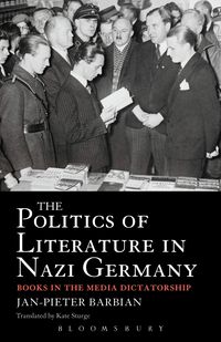 Produktbild: The Politics of Literature in Nazi Germany