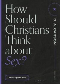 Produktbild: How Should Christians Think about Sex?