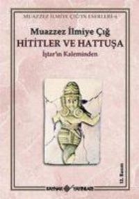 Produktbild: Hititler ve Hattusa Istarin Kaleminden