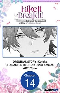Produktbild: Fake It to Break It! I Faked Amnesia to Break off My Engagement and Now He's All Lovey-Dovey?! #014
