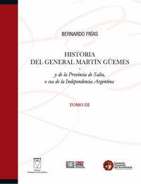 Produktbild: Historia del General Mart&iacute;n G&uuml;emes... Tomo III