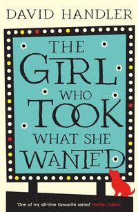 Produktbild: Handler, D: Girl Who Took What She Wanted