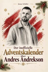 Produktbild: Der inoffizielle Adventskalender &uuml;ber Andres Andrekson