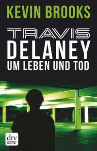 Produktbild: Travis Delaney - Um Leben und Tod