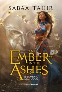 Produktbild: An Ember in the Ashes. Il dominio del fuoco