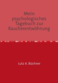 Produktbild: Mein psychologisches Tagebuch zur Raucherentw&ouml;hnung