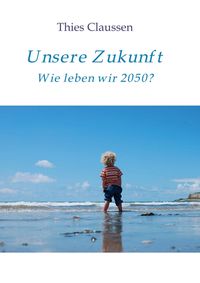 Produktbild: Unsere Zukunft
