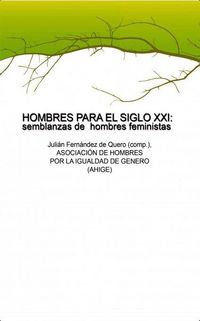 Produktbild: Hombres para el siglo XXI : semblanzas de hombres feministas
