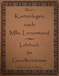 Produktbild: Kartenlegen nach Mlle. Lenormand - Lehrbuch der Grundkenntnisse