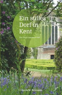 Produktbild: Olivia Lawrence-F&auml;lle / Ein stilles Dorf in Kent