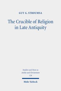 Produktbild: The Crucible of Religion in Late Antiquity