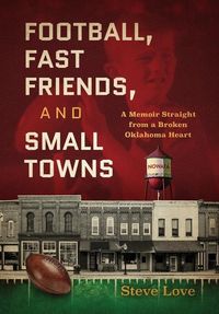 Produktbild: Football, Fast Friends, and Small Towns