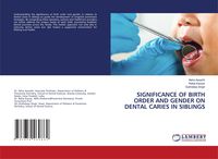 Produktbild: Significance Of Birth Order and Gender On Dental Caries in Siblings