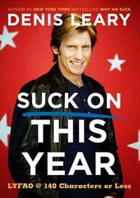 Produktbild: Suck on This Year: LYFAO @ 140 Characters or Less
