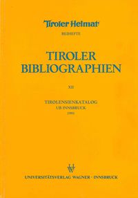 Bild vom Artikel Tirolensienkatalog. Zuwachsverzeichnis der UB Innsbruck für das Jahr 1991 vom Autor 