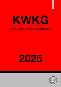 Produktbild: Kraft-W&auml;rme-Kopplungsgesetz - KWKG 2025