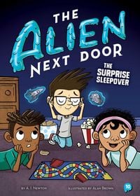 Produktbild: The Alien Next Door 10: The Surprise Sleepover