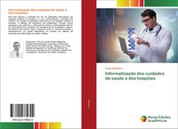 Produktbild: Informatiza&ccedil;&atilde;o dos cuidados de sa&uacute;de e dos hospitais