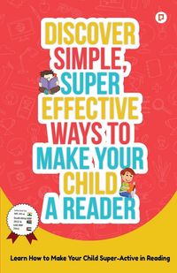 Produktbild: Discover Simple, Super Effective Ways to Make Your Child a Reader