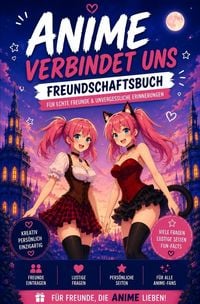 Produktbild: Freundebuch / Anime verbindet uns | Das Anime Freundebuch