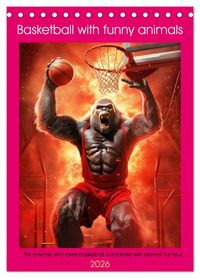 Produktbild: Basketball with funny animals (Desk Calendar 2026 DIN A5 portrait), CALVENDO 12 Month DeskCalendar