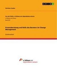 Produktbild: Prozessberatung und Rolle des Beraters im Change Management
