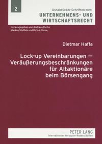 Bild vom Artikel Lock-up Vereinbarungen – Veräußerungsbeschränkungen für Altaktionäre beim Börsengang vom Autor Dietmar Haffa