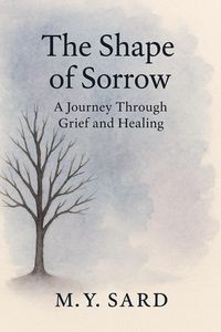 Produktbild: The Shape Of Sorrow: A Journey Through Grief and Healing