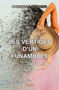 Produktbild: Les vertiges d un funambule