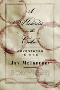 Produktbild: A Hedonist in the Cellar: Adventures in Wine