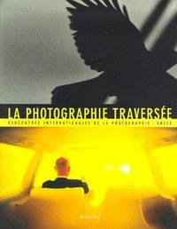Produktbild: La Photographie Traversee; Rencontres Internationales de la