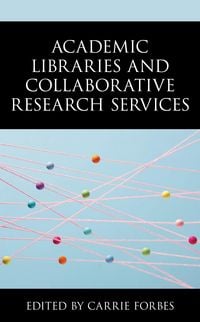 Produktbild: Academic Libraries and Collaborative Research Services