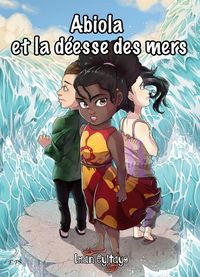 Produktbild: Abiola et la d&eacute;esse des mers