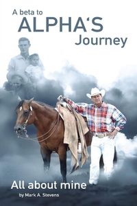 Produktbild: A Beta To Alphas Journey All About Mine