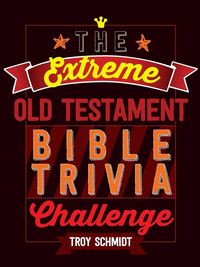 Produktbild: The Extreme Old Testament Bible Trivia Challenge