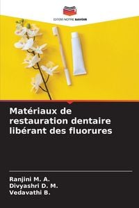 Produktbild: Mat&eacute;riaux de restauration dentaire lib&eacute;rant des fluorures