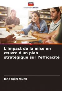 Produktbild: L'impact de la mise en &iquest;uvre d'un plan strat&eacute;gique sur l'efficacit&eacute;