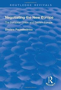 Produktbild: Papadimitriou, D: Negotiating the New Europe