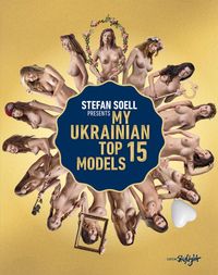 Bild vom Artikel My Ukrainian Top 15 Models vom Autor Stefan Soell