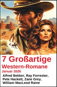 Produktbild: 7 Gro&szlig;artige Western-Romane Januar 2026