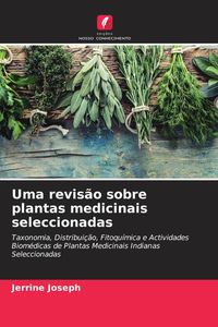 Produktbild: Uma revis&atilde;o sobre plantas medicinais seleccionadas