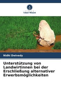 Produktbild: Unterst&uuml;tzung von Landwirtinnen bei der Erschlie&szlig;ung alternativer Erwerbsm&ouml;glichkeiten